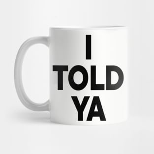 Zendaya I Told Ya Mug